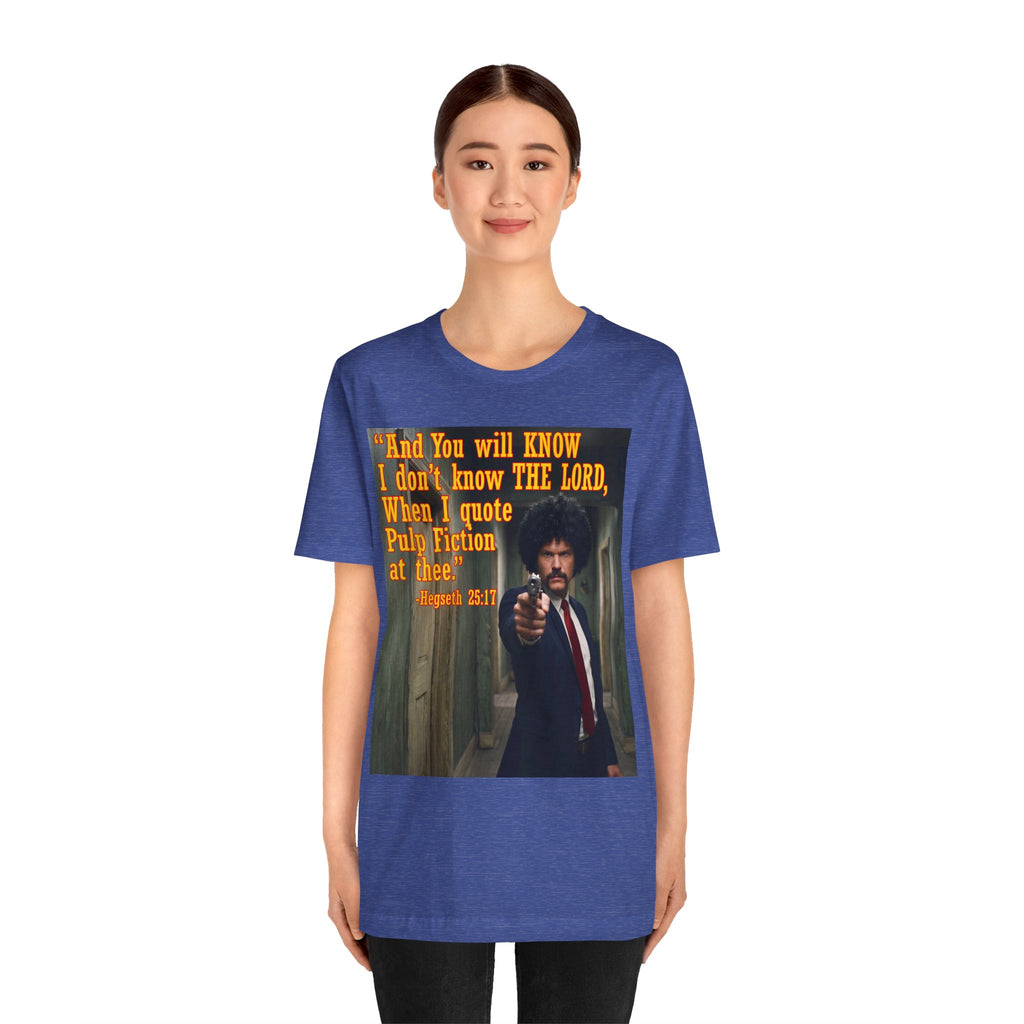"When I quote Pulp Fiction at thee."  —  Hegseth Blunder Movie Quote T‑Shirt