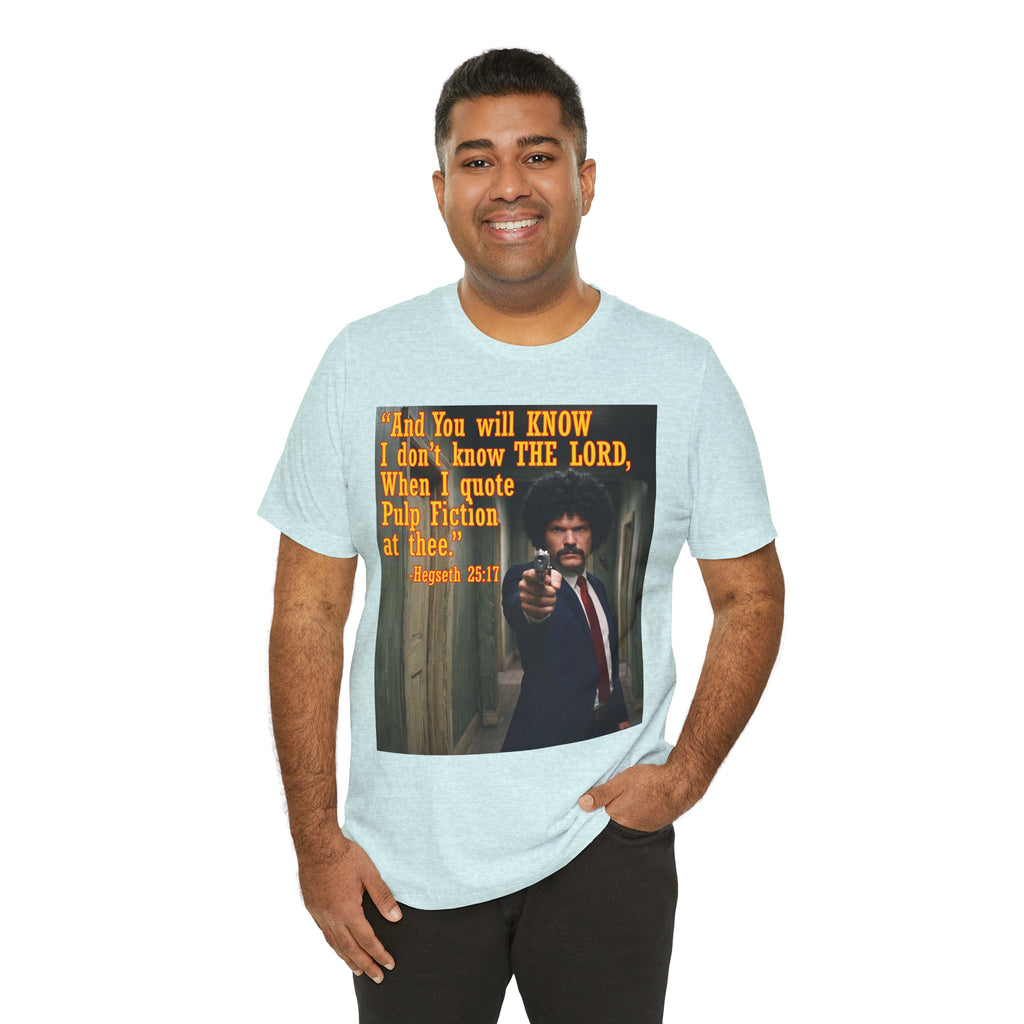 "When I quote Pulp Fiction at thee."  —  Hegseth Blunder Movie Quote T‑Shirt