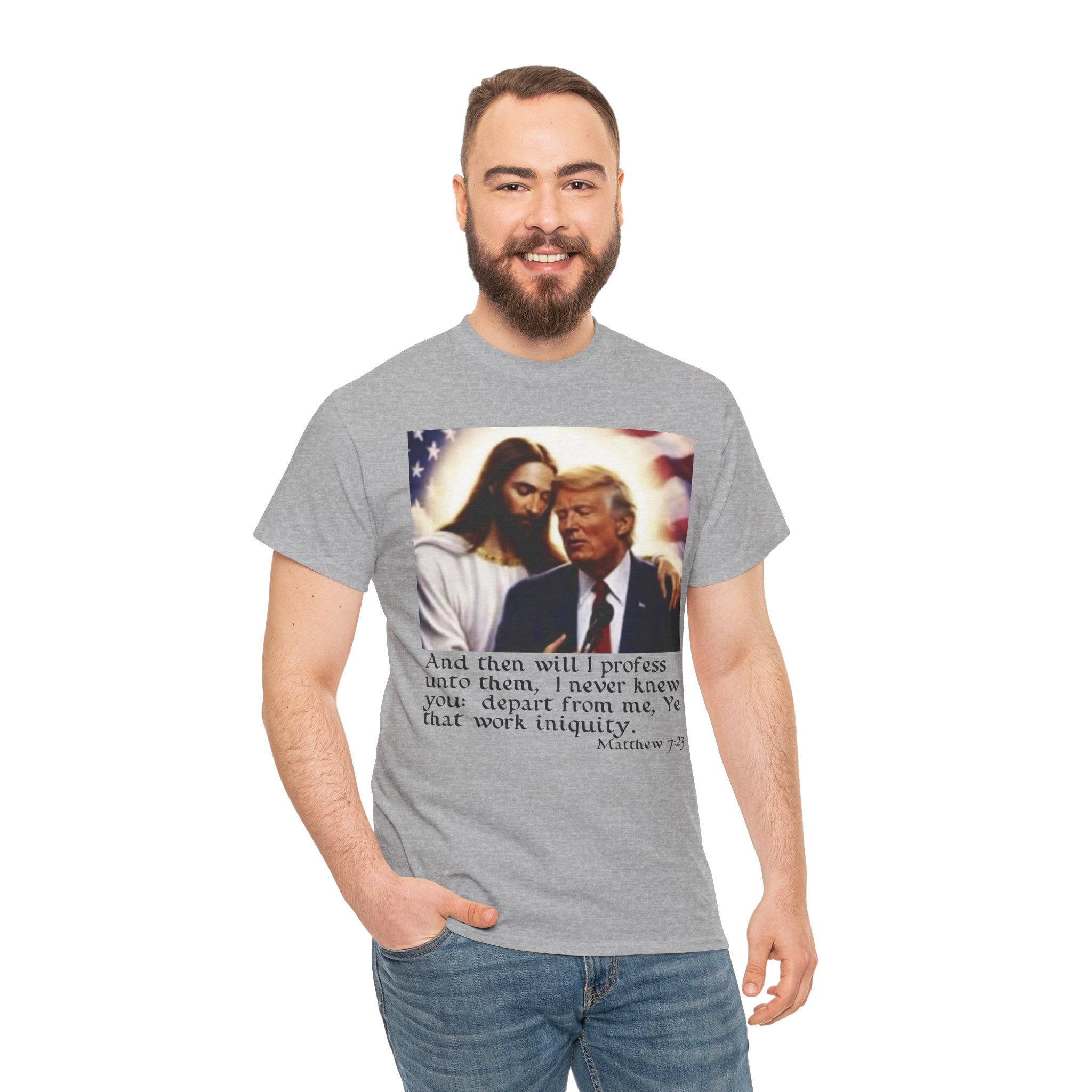 Matthew 7:23 Trump T-shirt