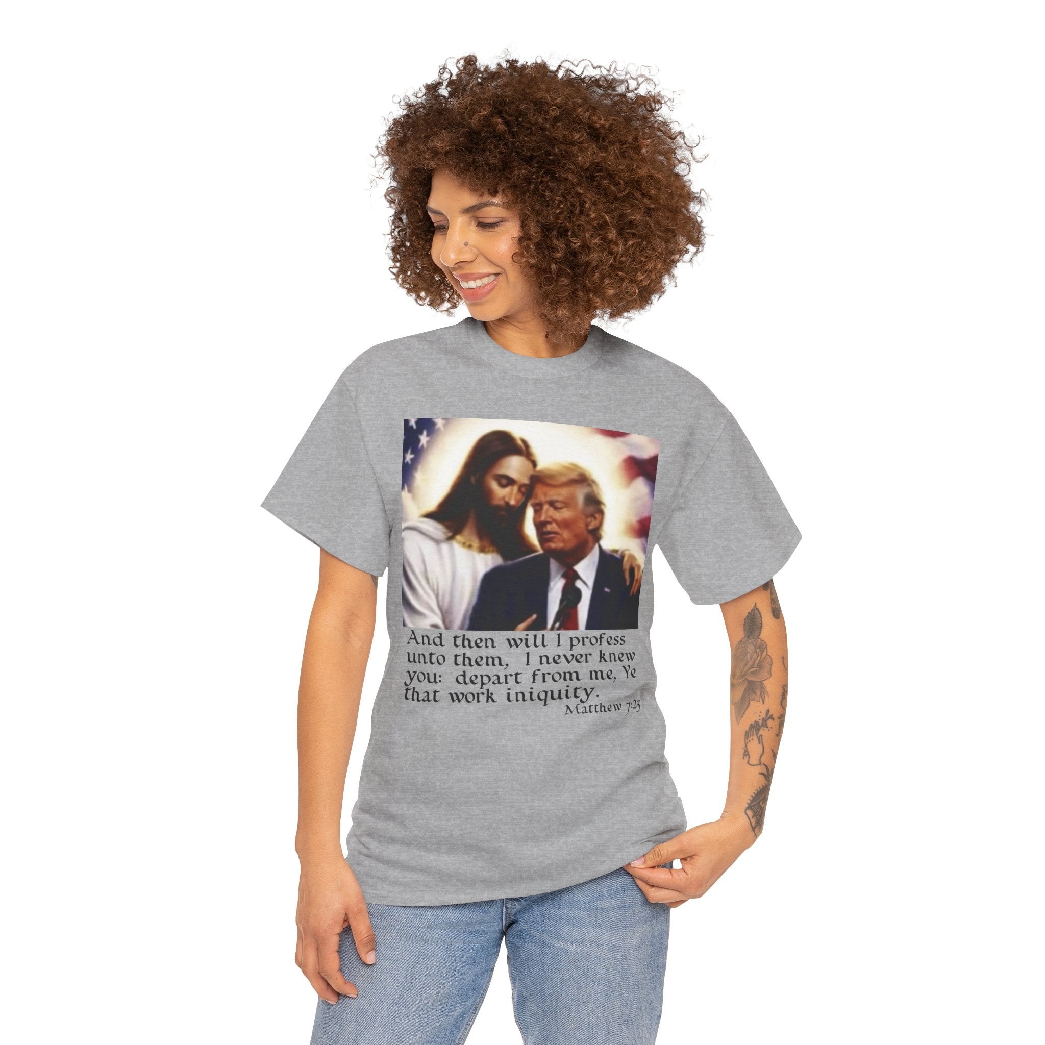 Matthew 7:23 Trump T-shirt