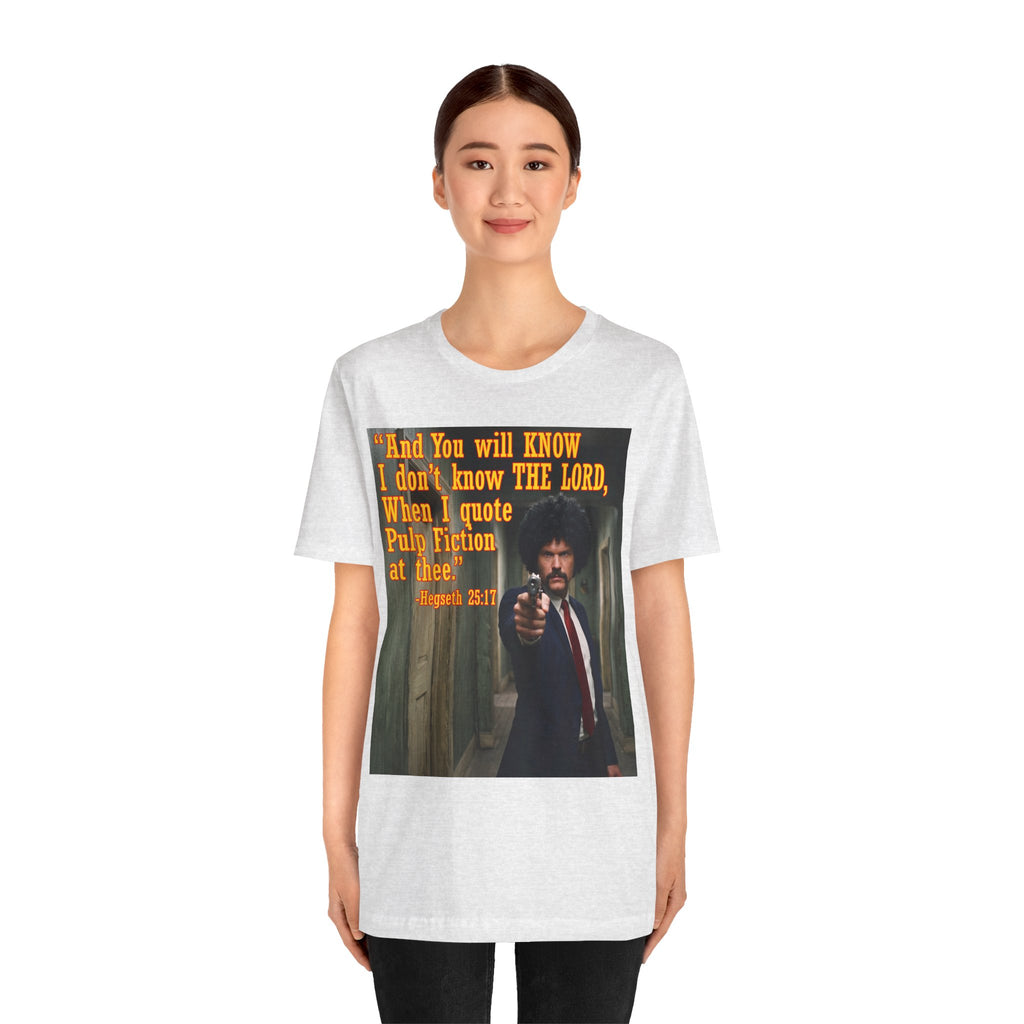"When I quote Pulp Fiction at thee."  —  Hegseth Blunder Movie Quote T‑Shirt
