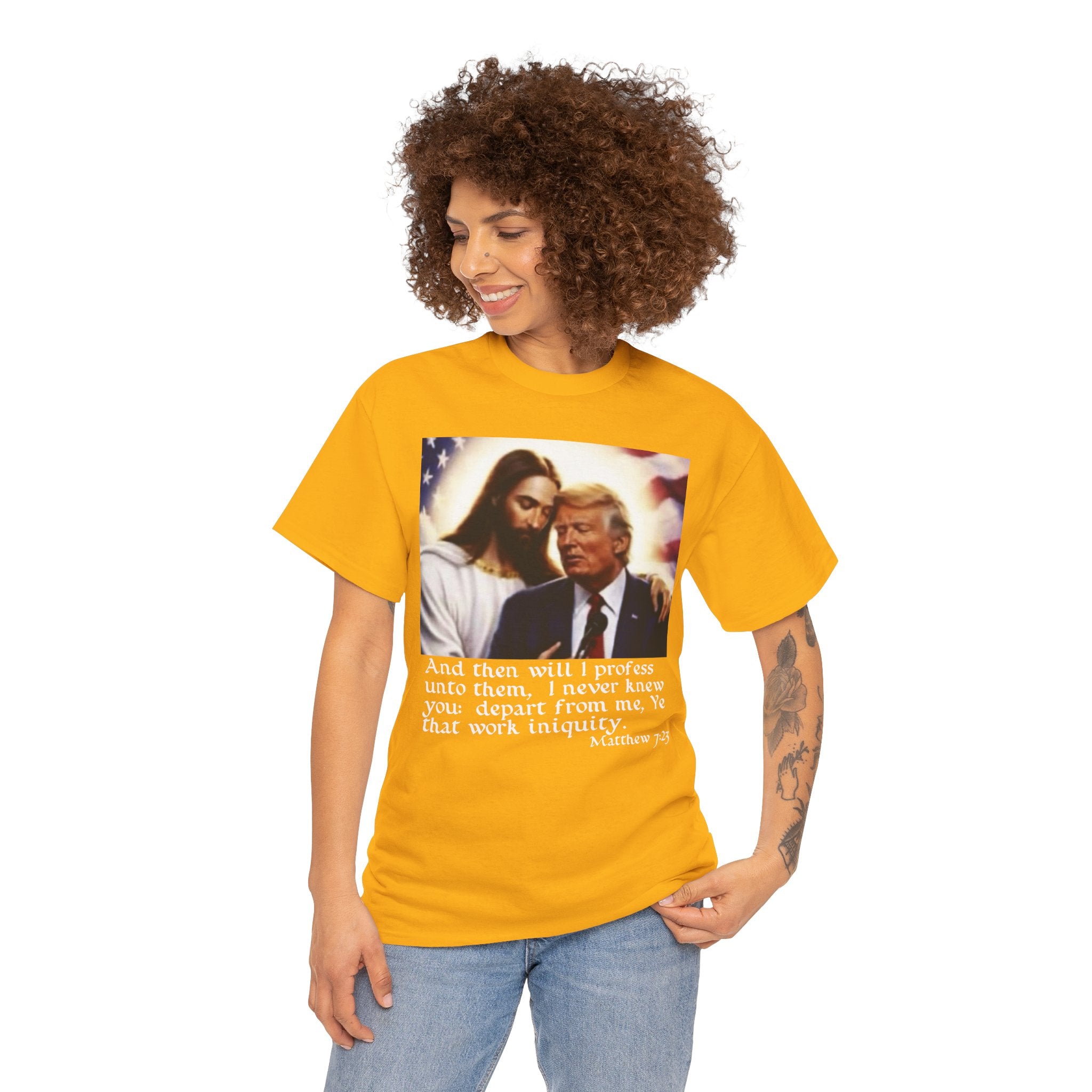 Matthew 7:23 Trump T-shirt