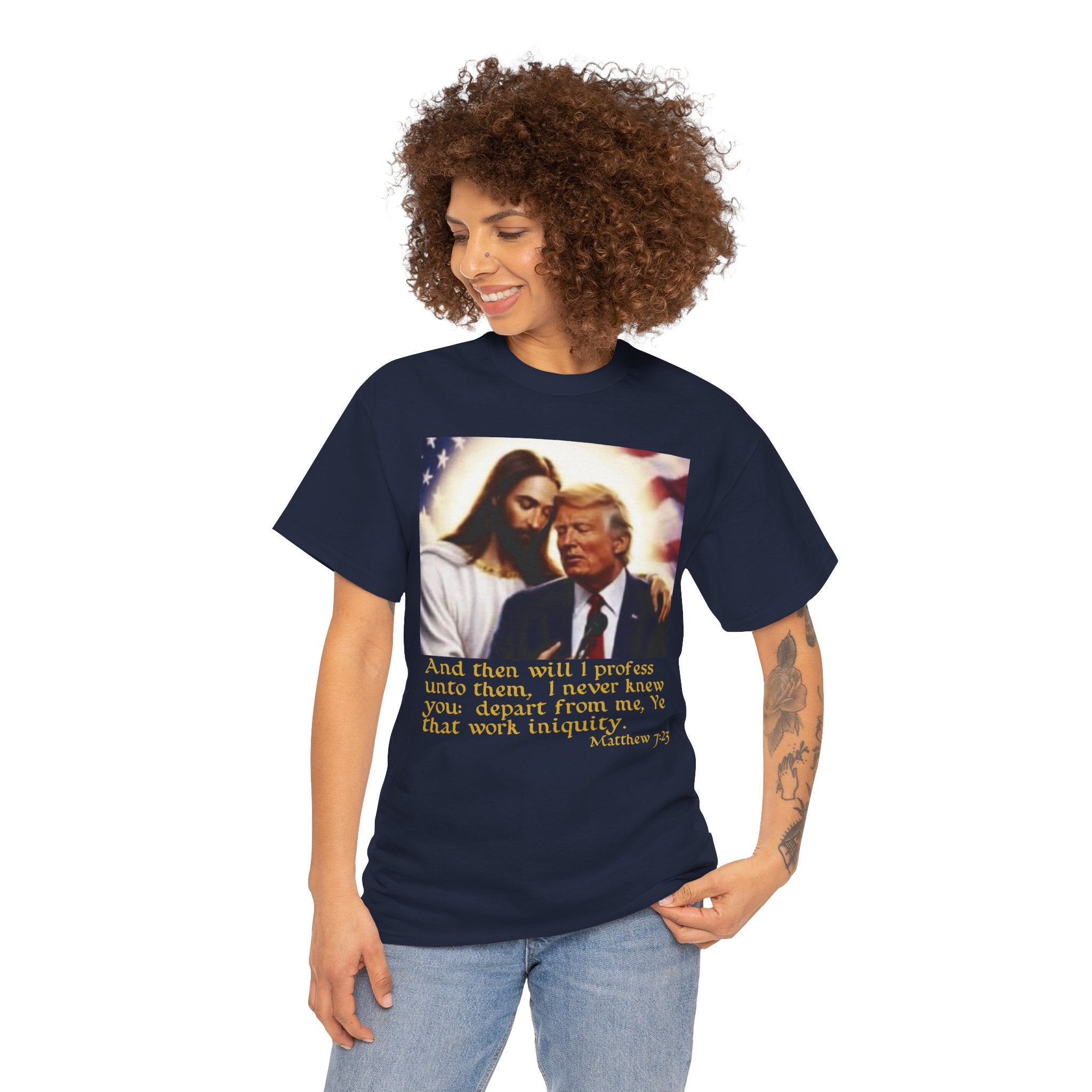 Matthew 7:23 Trump T-shirt