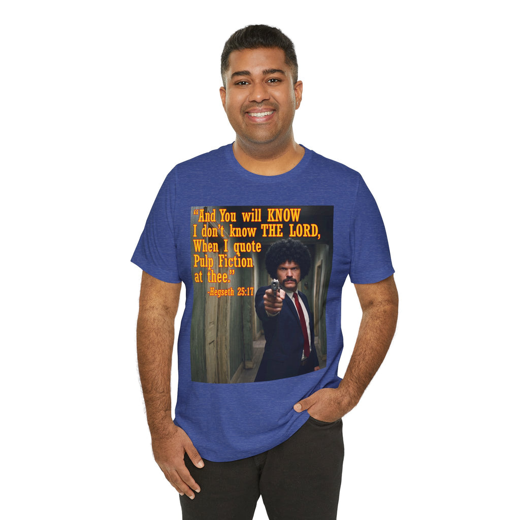 "When I quote Pulp Fiction at thee."  —  Hegseth Blunder Movie Quote T‑Shirt