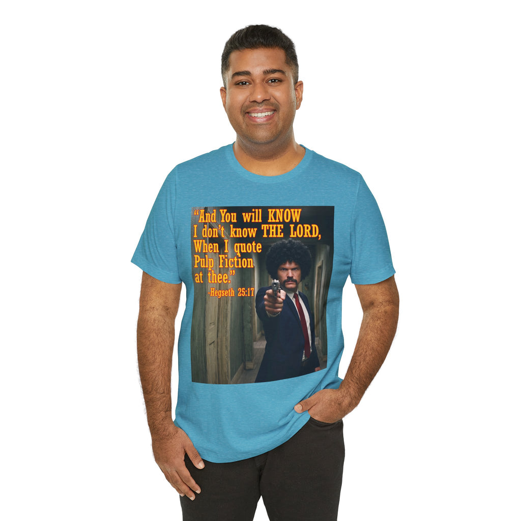"When I quote Pulp Fiction at thee."  —  Hegseth Blunder Movie Quote T‑Shirt