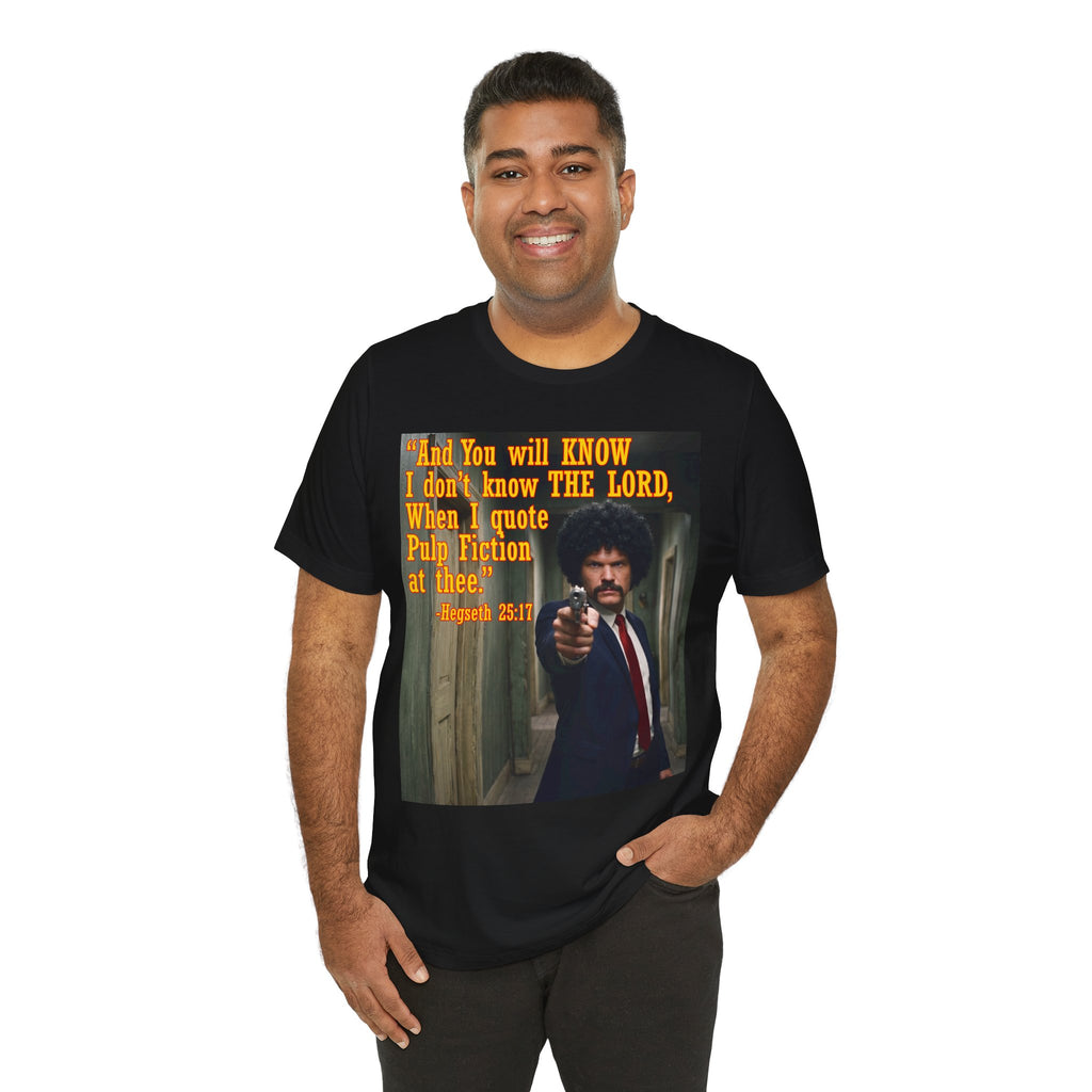 "When I quote Pulp Fiction at thee."  —  Hegseth Blunder Movie Quote T‑Shirt