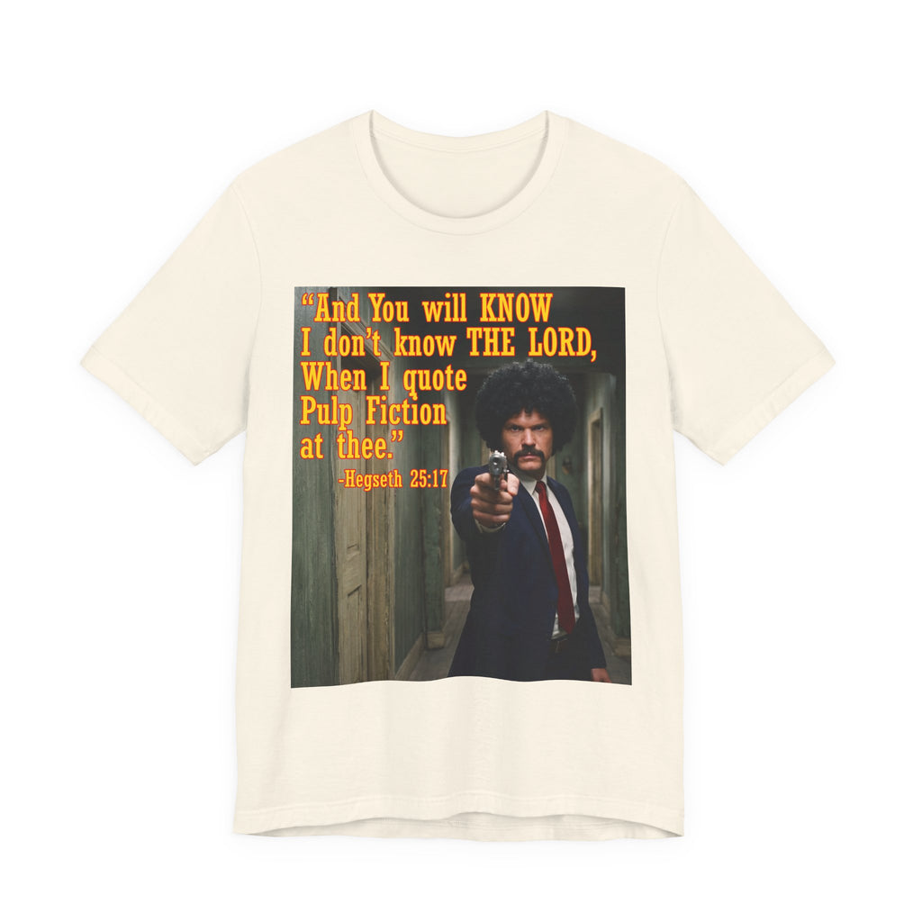 "When I quote Pulp Fiction at thee."  —  Hegseth Blunder Movie Quote T‑Shirt