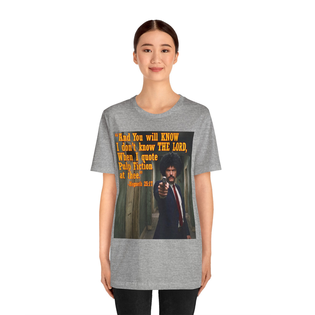 "When I quote Pulp Fiction at thee."  —  Hegseth Blunder Movie Quote T‑Shirt