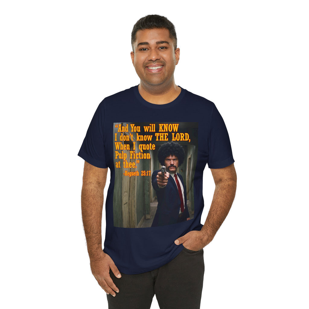 "When I quote Pulp Fiction at thee."  —  Hegseth Blunder Movie Quote T‑Shirt