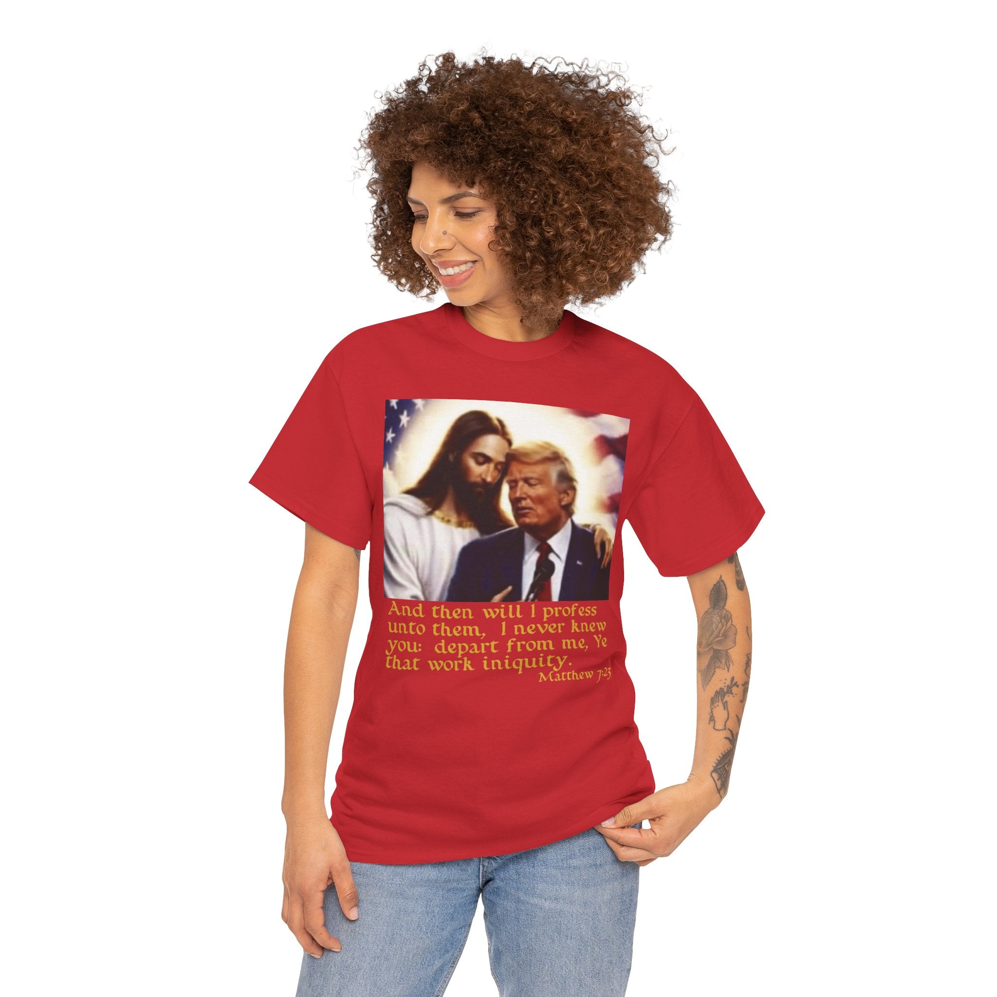Matthew 7:23 Trump T-shirt