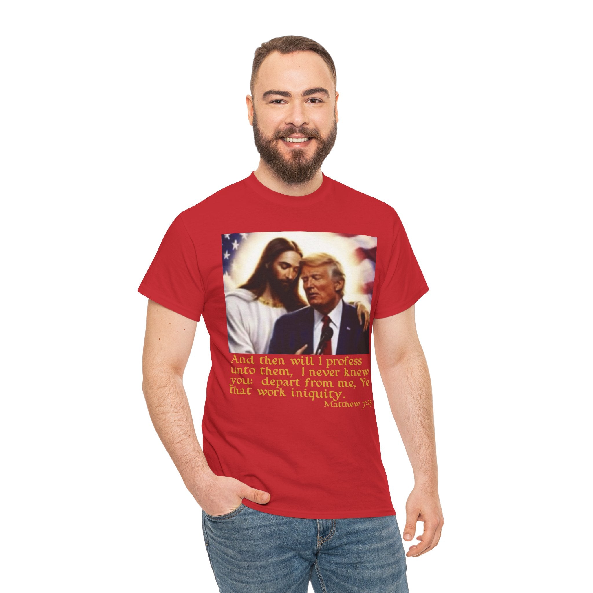 Matthew 7:23 Trump T-shirt