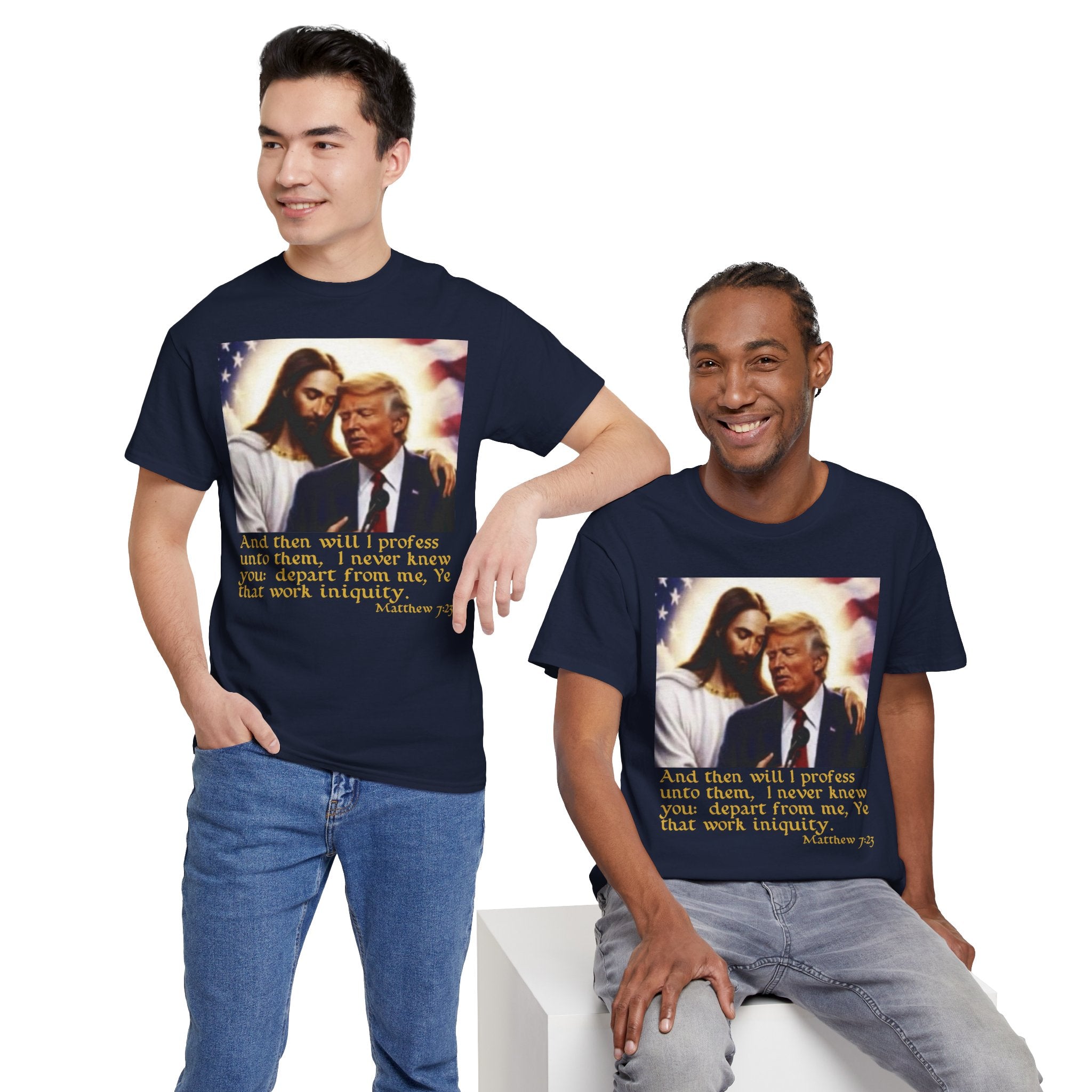 Matthew 7:23 Trump T-shirt