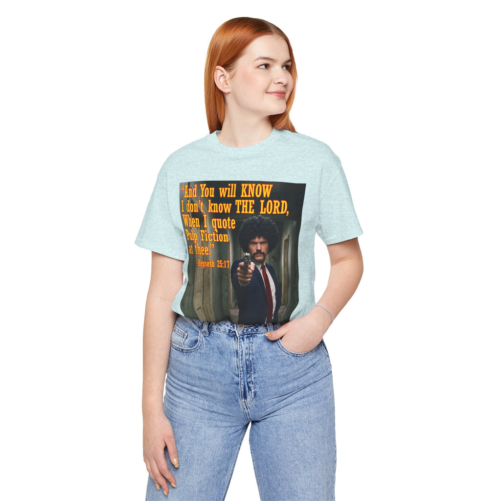 "When I quote Pulp Fiction at thee."  —  Hegseth Blunder Movie Quote T‑Shirt