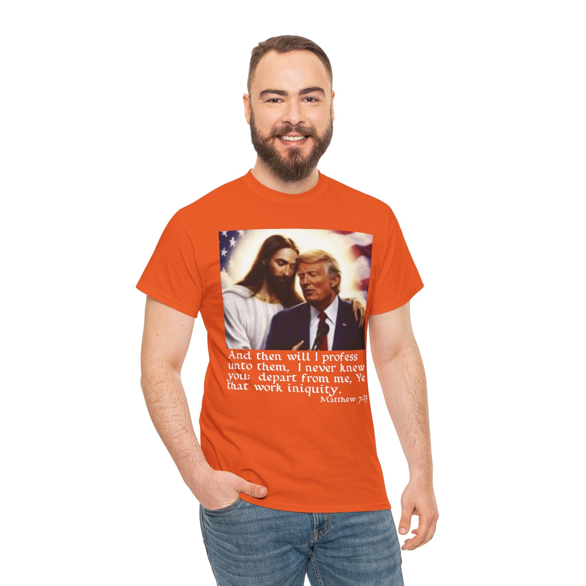 Matthew 7:23 Trump T-shirt