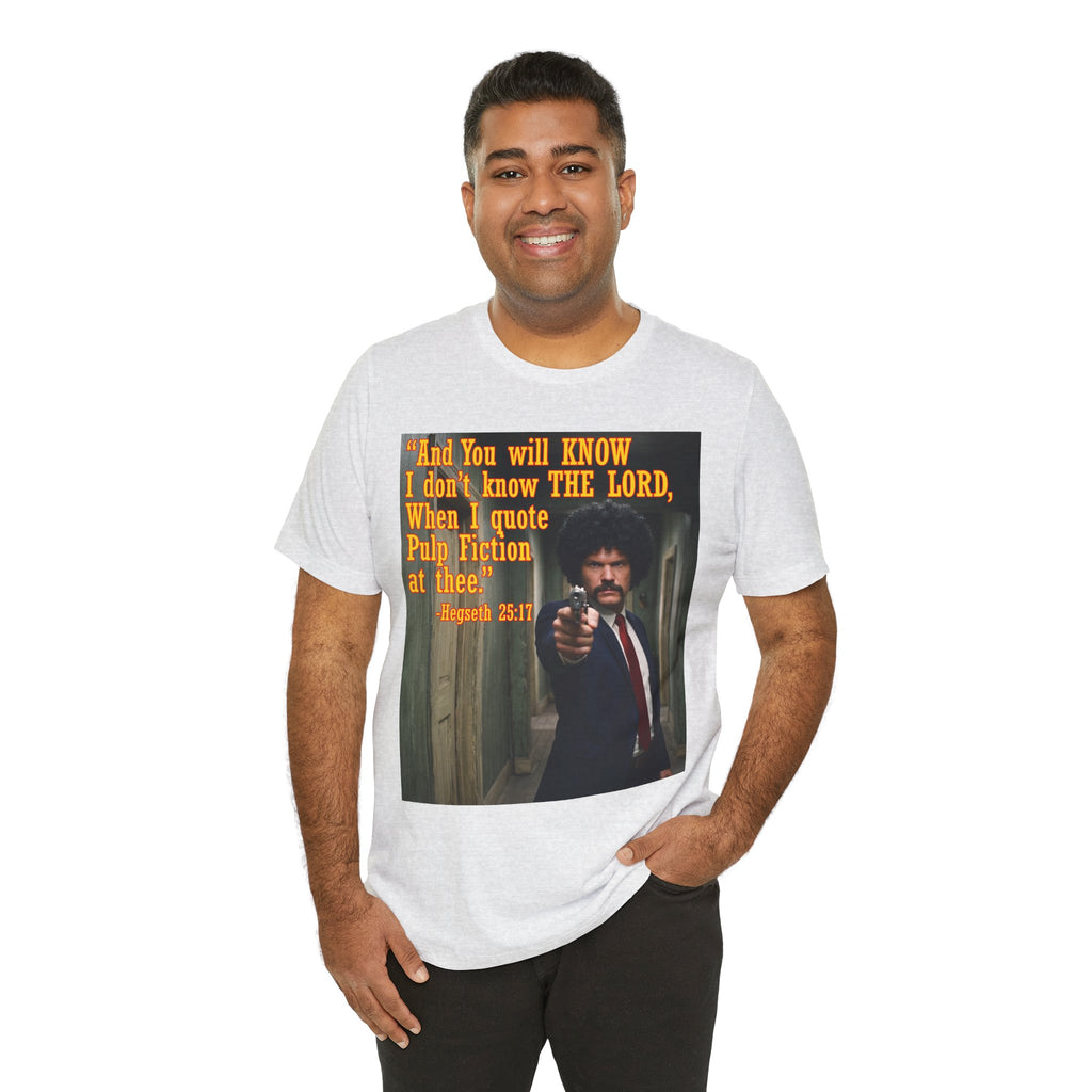 "When I quote Pulp Fiction at thee."  —  Hegseth Blunder Movie Quote T‑Shirt