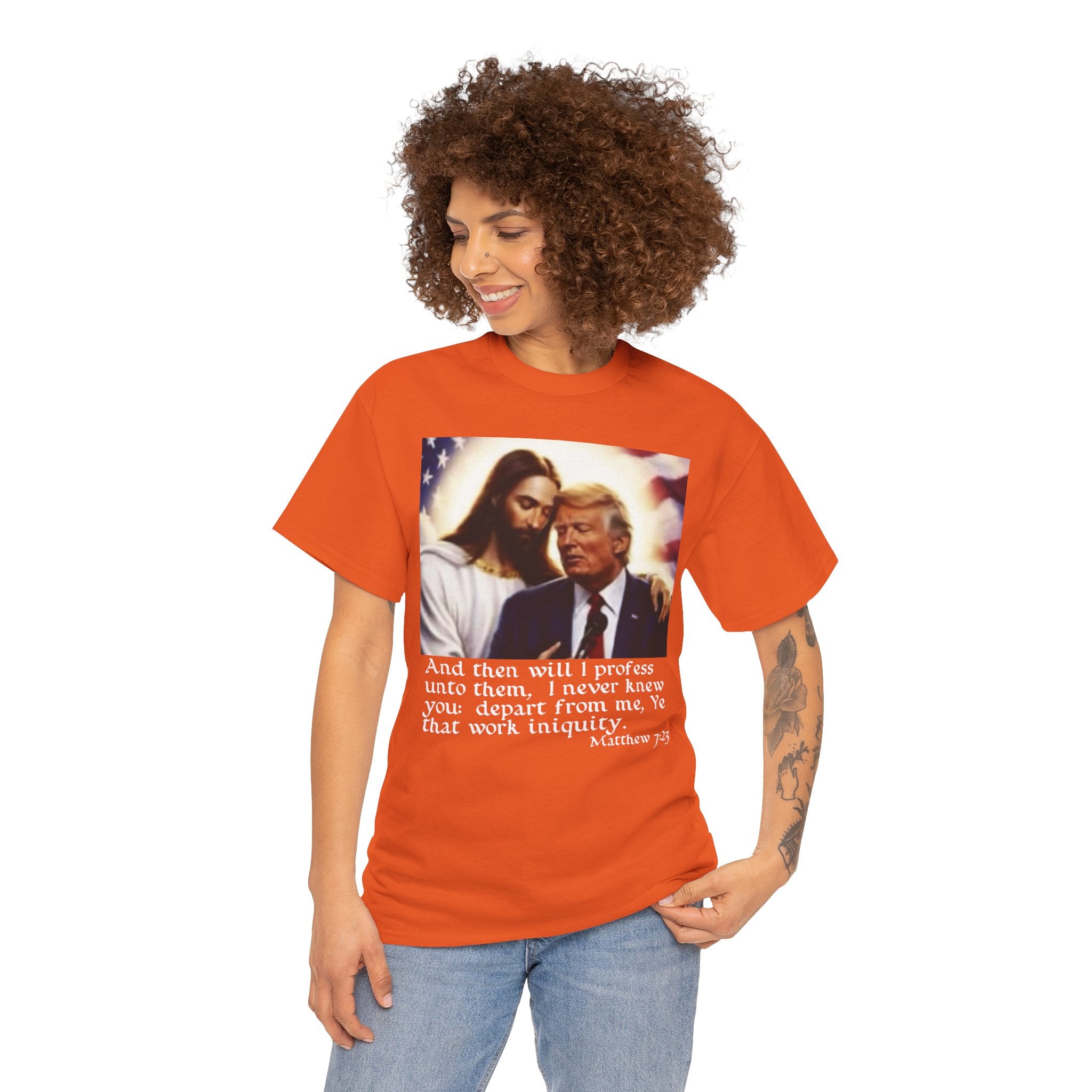 Matthew 7:23 Trump T-shirt