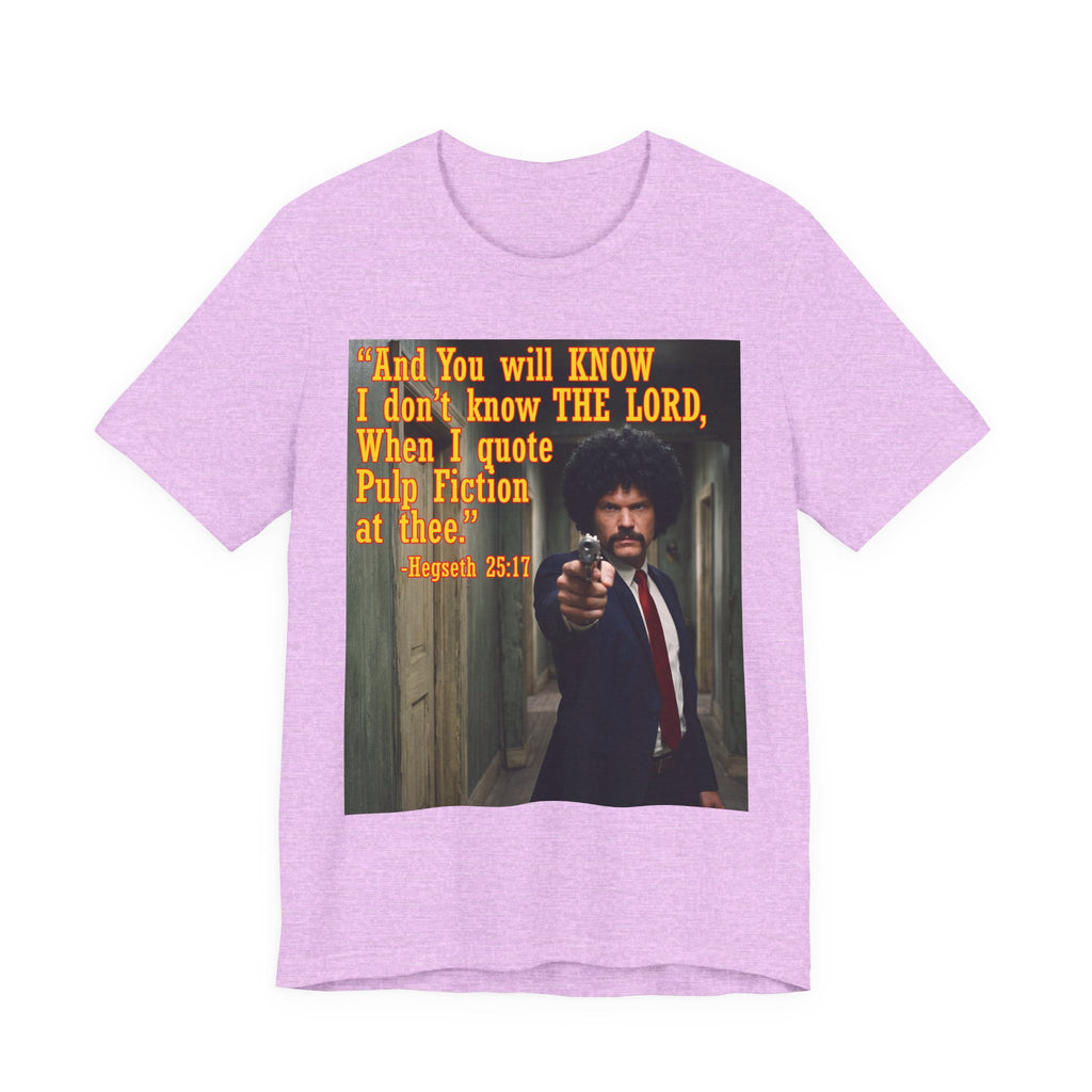 "When I quote Pulp Fiction at thee."  —  Hegseth Blunder Movie Quote T‑Shirt