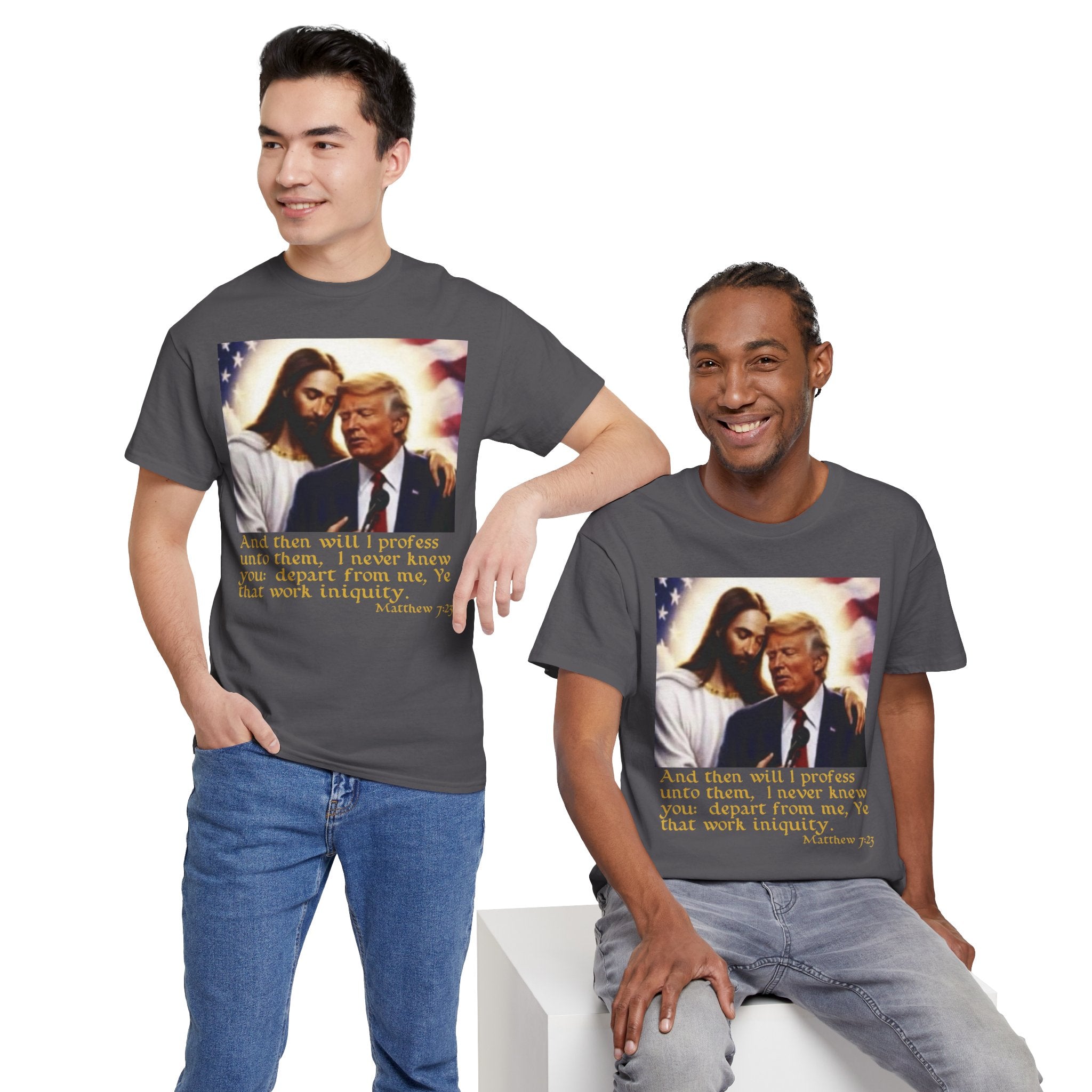 Matthew 7:23 Trump T-shirt